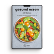 Gesund essen mit Genuss (E-Book, PDF)